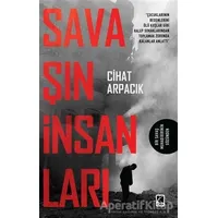 Savaşın İnsanları - Cihat Arpacık - Çıra Yayınları