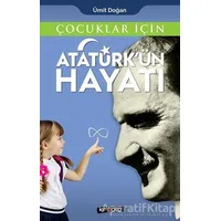 Çocuklar İçin - Atatürkün Hayatı - Ümit Doğan - Kripto Basım Yayın