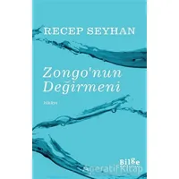 Zongonun Değirmeni - Recep Seyhan - Bilge Kültür Sanat