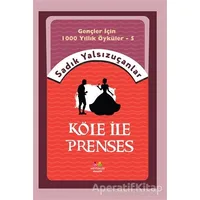 Köle İle Prenses - Sadık Yalsızuçanlar - Mevsimler Kitap