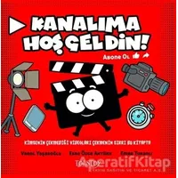 Kanalıma Hoşgeldin! - Varol Yaşaroğlu - Tolstoy Yayıncılık