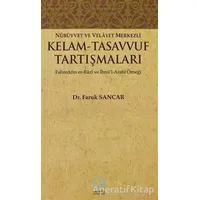 Nübüvvet ve Velayet Merkezli Kelam - Tasavvuf Tartışmaları - Faruk Sancar - Sarkaç Yayınları