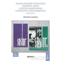 Sesler Dergisi Etrafında Teşekkül Eden Çağdaş Makedonya ve Kosova Türk Edebiyatı