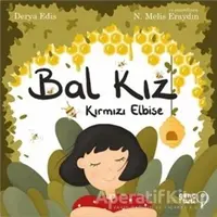 Bal Kız - Derya Edis - Tuti Kitap