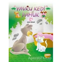 Yavru Kedi Pamuk - Zarife Üspolat - Mor Elma Yayıncılık