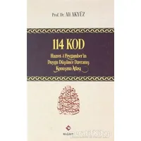 114 Kod: Hazret-i Peygamberin Duygu Düşünce Davranış Konuşma Atlası - Ali Akyüz - Rağbet Yayınları