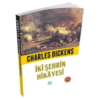 İki Şehrin Hikayesi - Charles Dickens (Özet Kitap) Maviçatı Yayınları
