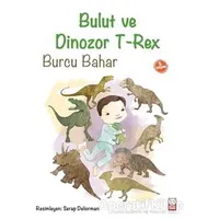 Bulut ve Dinozor T-Rex - Burcu Bahar - Kırmızı Kedi Çocuk