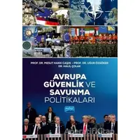 Avrupa Güvenlik ve Savunma Politikaları - Uğur Özgöker - Nobel Akademik Yayıncılık