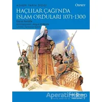 Haçlılar Çağı’nda İslam Orduları 1071 - 1300 - David Nicolle - İş Bankası Kültür Yayınları