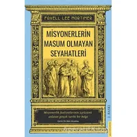 Misyonerlerin Masum Olmayan Seyahatleri - Favell Lee Mortimer - Destek Yayınları