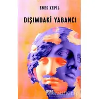 Dışımdaki Yabancı - Enes Kepil - Gece Kitaplığı