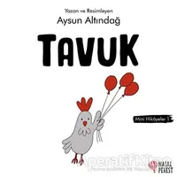 Tavuk - Mini Hikayeler 1 - Aysun Altındağ - Masalperest