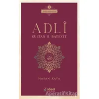 Adli - Sultan 2. Bayezit - Hasan Kaya - İdeal Kültür Yayıncılık