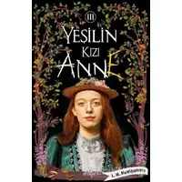 Yeşilin Kızı Anne 3 - L. M. Montgomery - Ephesus Yayınları