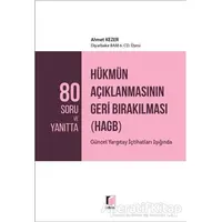 80 Soru ve Yanıtta Hükmün Açıklanmasının Geri Bırakılması (HAGB) - Ahmet Kezer - Adalet Yayınevi
