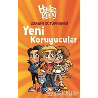 Haylaz Kuzey - Zaman Kütüphanesi / Yeni Koruyucular - İmren Tübcil - Eksik Parça Yayınları