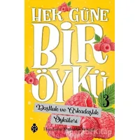 Dostluk ve Arkadaşlık Öyküleri - Her Güne Bir Öykü 3 - Muhiddin Yenigün - Uğurböceği Yayınları