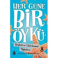 Şefkat ve Merhamet Öyküleri - Her Güne Bir Öykü 8 - Muhiddin Yenigün - Uğurböceği Yayınları