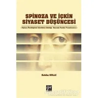 Spinoza ve İçkin Siyaset Düşüncesi - Habibe Kulle - Gazi Kitabevi