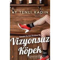 Vizyonsuz Köpek - Ay Tenli Kadın - Cinius Yayınları