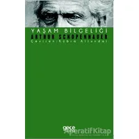 Yaşam Bilgeliği - Arthur Schopenhauer - Gece Kitaplığı