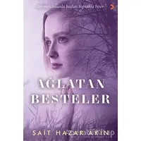 Ağlatan Besteler - Sait Hazar Akın - Cinius Yayınları