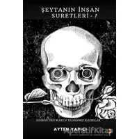 Şeytanın İnsan Suretleri 1 - Ayten Yapıcı - Cinius Yayınları