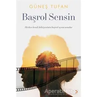 Başrol Sensin - Güneş Tufan - Cinius Yayınları