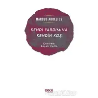 Kendi Yardımına Kendin Koş - Marcus Aurelius - Gece Kitaplığı