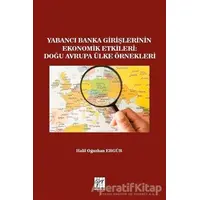 Yabancı Banka Girişlerinin Ekonomik Etkileri: Doğu Avrupa Ülke Örnekleri