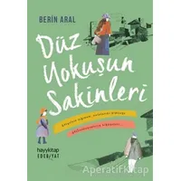 Düz Yokuşun Sakinleri - Berin Aral - Hayykitap