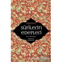 Sufilerin Edepleri - Ebu Abdurrahman Es-Sülemi - Sufi Kitap