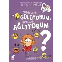 Neden Gu¨lu¨yorum, Neden Ağlıyorum? - 123 Başla Serisi - Violene Riefolo - Dinozor Çocuk