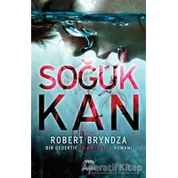 Soğuk Kan - Robert Bryndza - Yabancı Yayınları