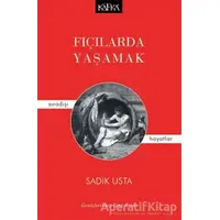 Fıçılarda Yaşamak - Sadık Usta - Kafka Kitap