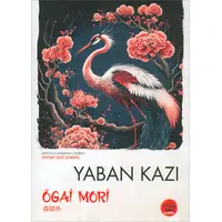 Yaban Kazı - Ogai Mori - Tokyo Manga