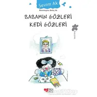 Babamın Gözleri Kedi Gözleri - Sevim Ak - Can Çocuk Yayınları