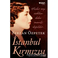 İstanbul Kırmızısı - Ferzan Özpetek - Can Yayınları