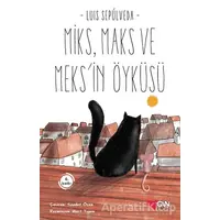 Miks Maks ve Meksin Öyküsü - Luis Sepulveda - Can Çocuk Yayınları