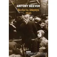 Berlin’in Düşüşü 1945 - Antony Beevor - Yapı Kredi Yayınları