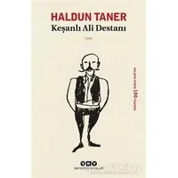 Keşanlı Ali Destanı - Haldun Taner - Yapı Kredi Yayınları