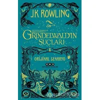 Grindelwald’ın Suçları - Fantastik Canavarlar - J. K. Rowling - Yapı Kredi Yayınları