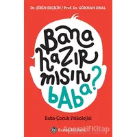 Bana Hazır mısın Baba? - Şirin Seçkin - Remzi Kitabevi