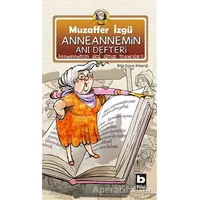 Anneannemin Anı Defteri - Muzaffer İzgü - Bilgi Yayınevi