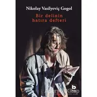 Bir Delinin Hatıra Defteri - Nikolay Vasilyeviç Gogol - Bilgi Yayınevi