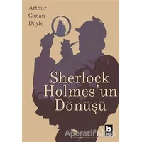 Sherlock Holmesun Dönüşü - Sir Arthur Conan Doyle - Bilgi Yayınevi