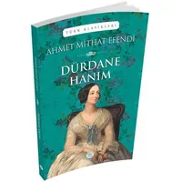 Dürdane Hanım - Ahmet Mithat Efendi - Maviçatı Yayınları