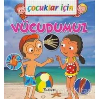 Çocuklar İçin - Vücudumuz - Emmanuelle Lepetit - Teleskop Popüler Bilim