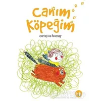 Canım Köpeğim - Christine Roussey - Büyülü Fener Yayınları